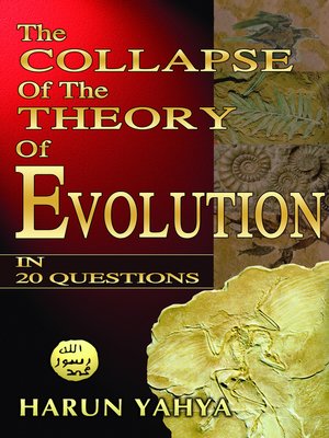 cover image of The Collapse of the Theory of Evolution in 20 Questions